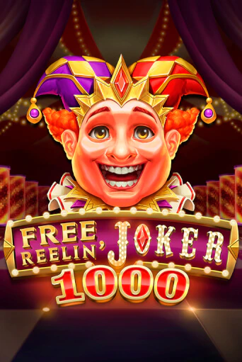 Бесплатная игра Free Reelin' Joker 1000 | Вулкан Казино играть онлайн