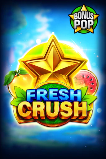 Бесплатная игра Fresh Crush | Вулкан Казино играть онлайн