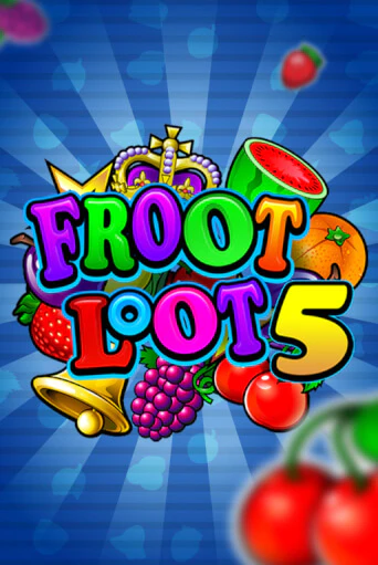 Бесплатная игра Froot Loot 5-Line | Вулкан Казино играть онлайн