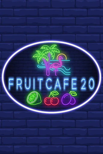 Бесплатная игра Fruit Cafe 20 | Вулкан Казино играть онлайн