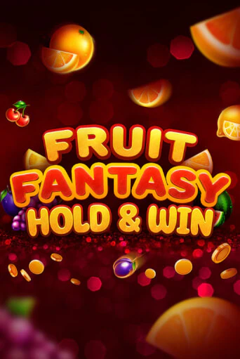 Бесплатная игра Fruit Fantasy Hold&Win | Вулкан Казино играть онлайн