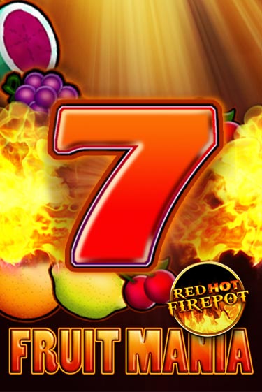 Бесплатная игра Fruit Mania Red Hot Firepot | Вулкан Казино играть онлайн