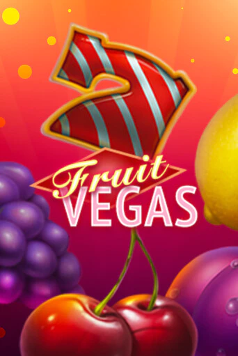 Бесплатная игра Fruit Vegas | Вулкан Казино играть онлайн