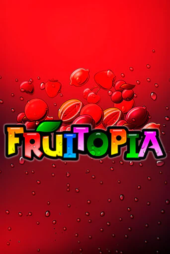Бесплатная игра Fruitopia | Вулкан Казино играть онлайн
