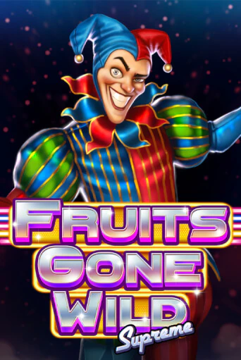 Бесплатная игра Fruits Gone Wild Supreme | Вулкан Казино играть онлайн