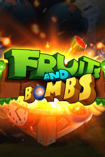 Бесплатная игра Fruits and Bombs | Вулкан Казино играть онлайн
