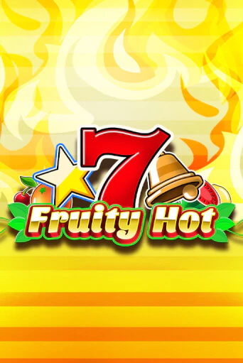 Бесплатная игра Fruity Hot | Вулкан Казино играть онлайн