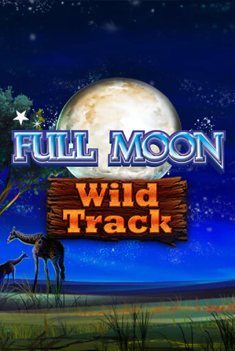 Бесплатная игра Full Moon: Wild Track | Вулкан Казино играть онлайн