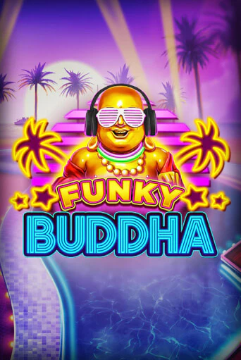 Бесплатная игра Funky Buddha | Вулкан Казино играть онлайн