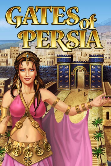 Бесплатная игра Gates of Persia | Вулкан Казино играть онлайн