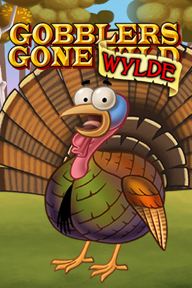Бесплатная игра Gobblers Gone Wild | Вулкан Казино играть онлайн