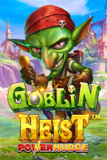 Бесплатная игра Goblin Heist Powernudge | Вулкан Казино играть онлайн