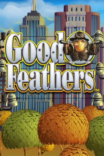Бесплатная игра Good Feathers | Вулкан Казино играть онлайн
