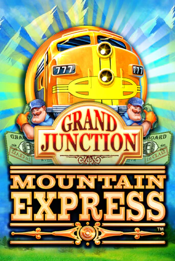 Бесплатная игра Grand Junction : Mountain Express | Вулкан Казино играть онлайн