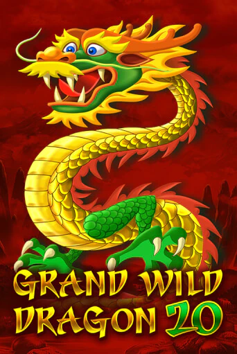 Бесплатная игра Grand Wild Dragon 20 | Вулкан Казино играть онлайн
