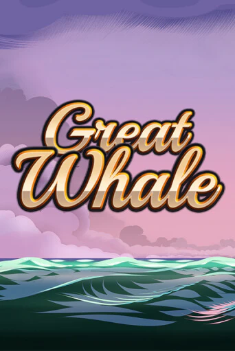 Бесплатная игра Great Whale   | Вулкан Казино играть онлайн