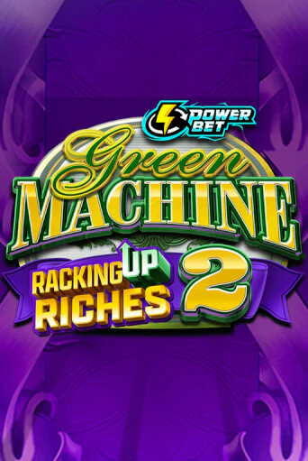 Бесплатная игра Green Machine Racking Up Riches 2 | Вулкан Казино играть онлайн