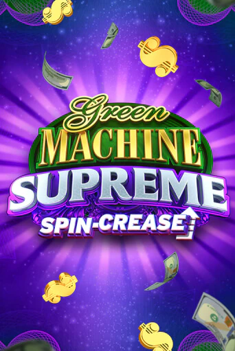 Бесплатная игра Green Machine Supreme | Вулкан Казино играть онлайн