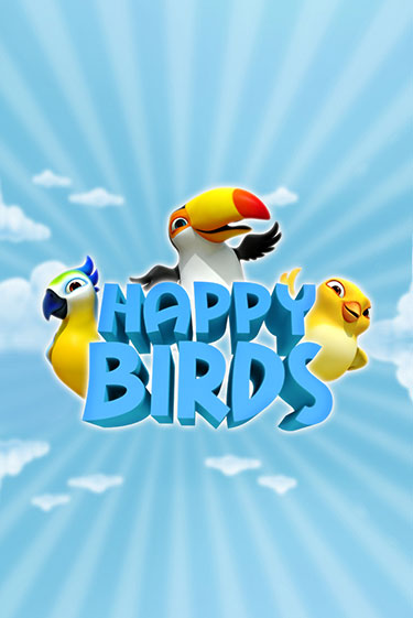 Бесплатная игра Happy Birds | Вулкан Казино играть онлайн