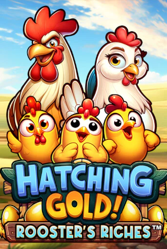 Бесплатная игра Hatching Gold! Rooster's Riches™ | Вулкан Казино играть онлайн