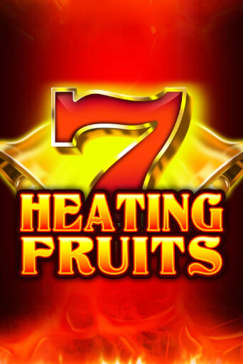 Бесплатная игра Heating Fruits | Вулкан Казино играть онлайн