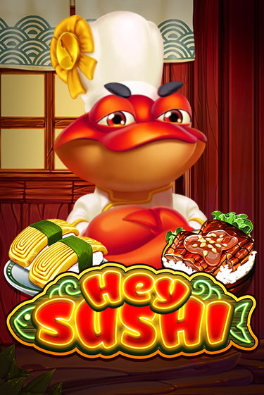 Бесплатная игра Hey Sushi | Вулкан Казино играть онлайн
