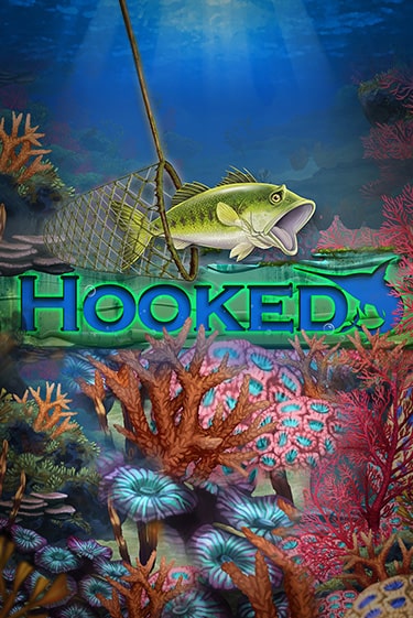 Бесплатная игра Hooked | Вулкан Казино играть онлайн