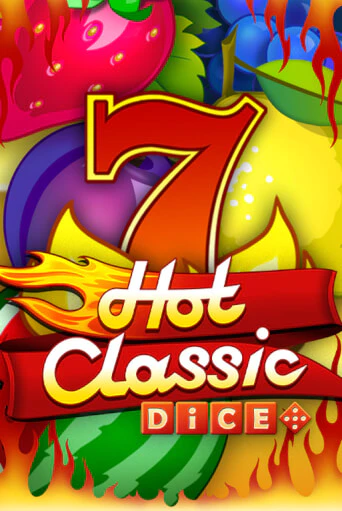 Бесплатная игра Hot Classic Dice | Вулкан Казино играть онлайн