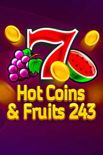 Бесплатная игра Hot Coins & Fruits 243 | Вулкан Казино играть онлайн