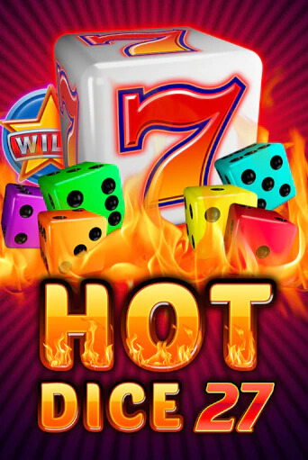 Бесплатная игра Hot Dice 27 | Вулкан Казино играть онлайн