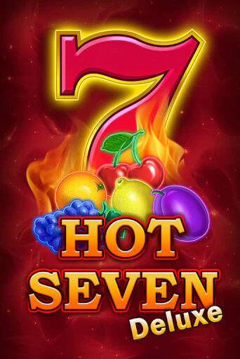Бесплатная игра Hot Seven Deluxe | Вулкан Казино играть онлайн