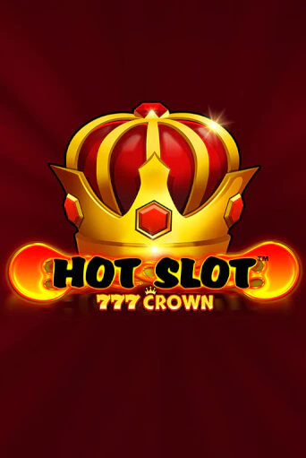 Бесплатная игра Hot Slot™: 777 Crown | Вулкан Казино играть онлайн