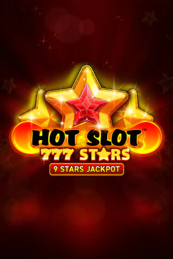 Бесплатная игра Hot Slot: 777 Stars | Вулкан Казино играть онлайн
