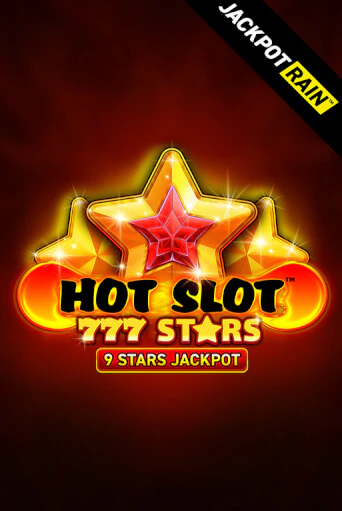 Бесплатная игра Hot Slot: 777 Stars JackpotRain | Вулкан Казино играть онлайн