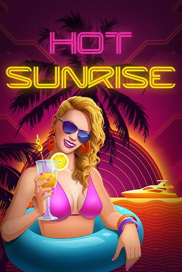 Бесплатная игра Hot Sunrise™ | Вулкан Казино играть онлайн
