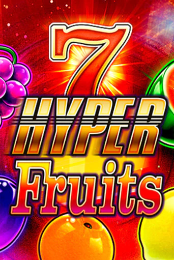 Бесплатная игра Hyper Fruits | Вулкан Казино играть онлайн