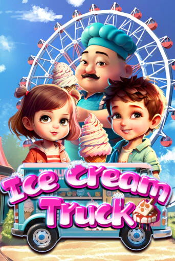 Бесплатная игра Ice Cream Truck | Вулкан Казино играть онлайн