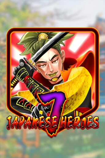 Бесплатная игра Japanese 7 Heroes | Вулкан Казино играть онлайн