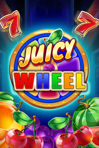 Бесплатная игра Juicy Wheel | Вулкан Казино играть онлайн