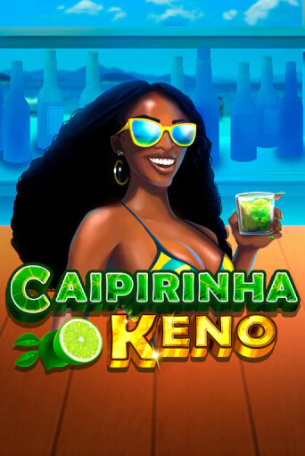 Бесплатная игра Caipirinha Keno | Вулкан Казино играть онлайн