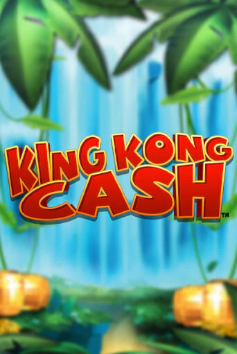 Бесплатная игра King Kong Cash | Вулкан Казино играть онлайн