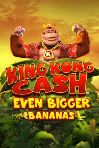Бесплатная игра King Kong Cash Even Bigger Bananas | Вулкан Казино играть онлайн