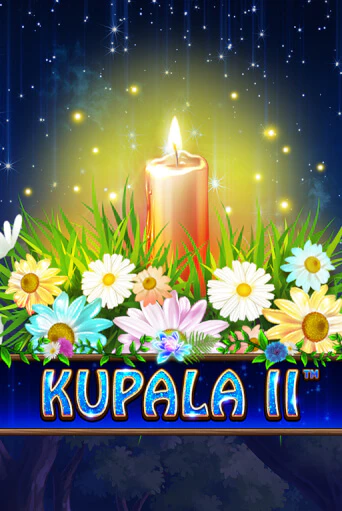 Бесплатная игра Kupala II | Вулкан Казино играть онлайн