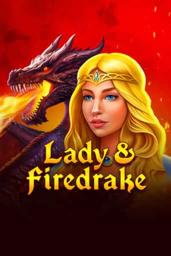 Бесплатная игра Lady & Firedrake | Вулкан Казино играть онлайн