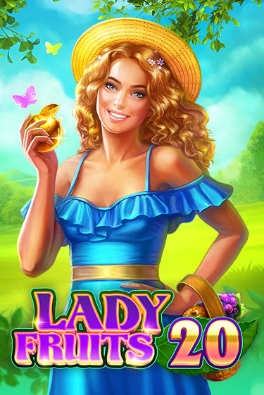 Бесплатная игра Lady Fruits 20 | Вулкан Казино играть онлайн
