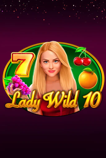 Бесплатная игра Lady Wild 10 | Вулкан Казино играть онлайн