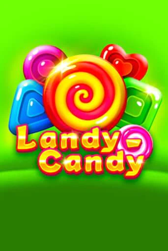 Бесплатная игра Landy-Candy | Вулкан Казино играть онлайн