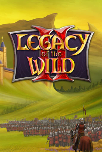 Бесплатная игра Legacy of the Wilds 2 | Вулкан Казино играть онлайн