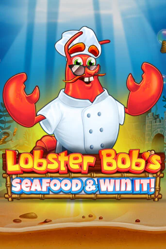 Бесплатная игра Lobster Bob's Sea Food and Win It | Вулкан Казино играть онлайн