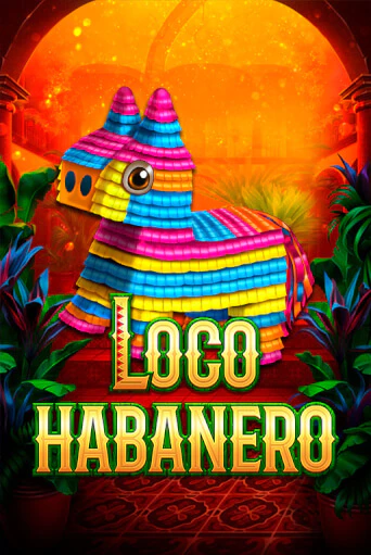 Бесплатная игра Loco Habanero | Вулкан Казино играть онлайн